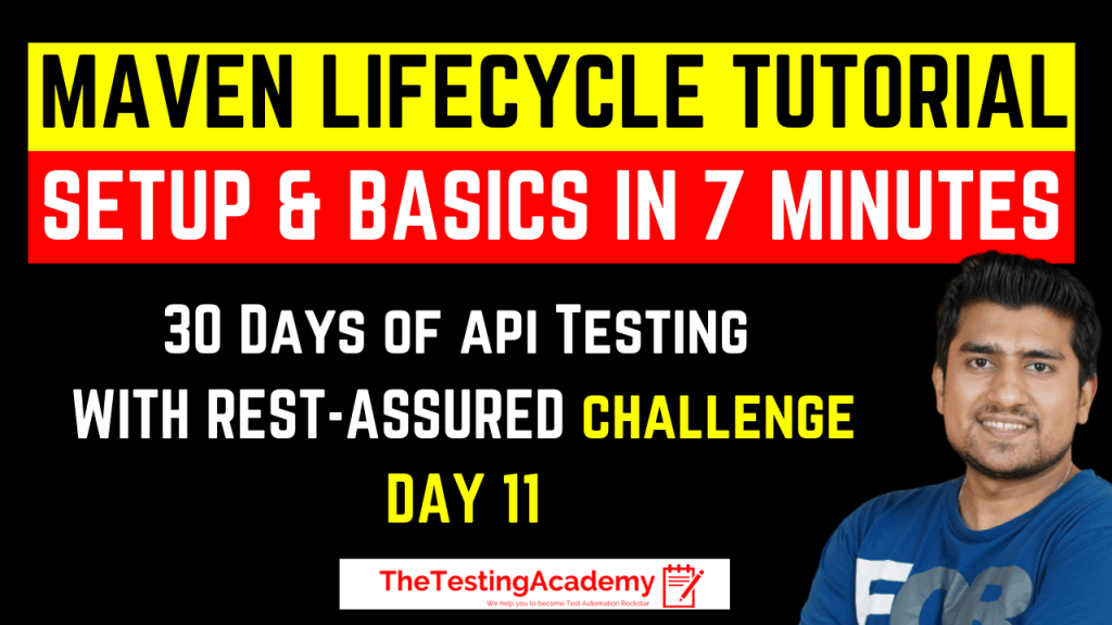 Maven Lifecycle Tutorial : 30 Days of API Testing with RestAssured