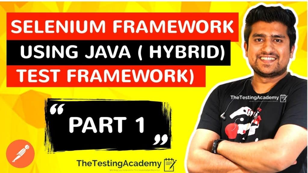 Selenium Framework With Java : Part 1