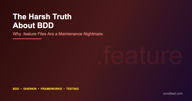The Harsh Truth About BDD: Why Your .feature Files Are a Maintenance Nightmare