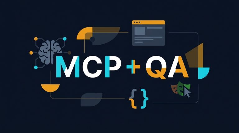 MCP Servers for QA: How Model Context Protocol Automates Browser Testing in 2026