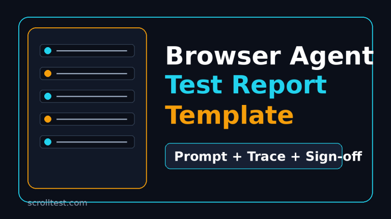 browser agent test report template with prompt trace screenshots and reviewer sign-off checklist