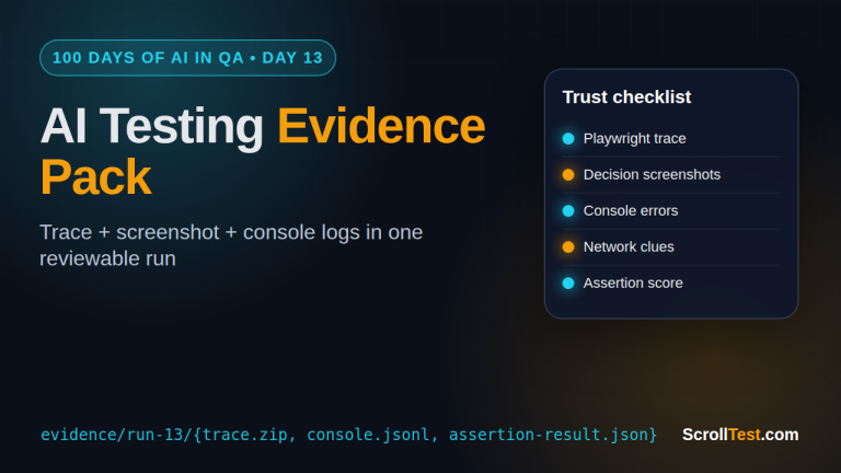 AI testing evidence pack with trace screenshot console logs and assertion score