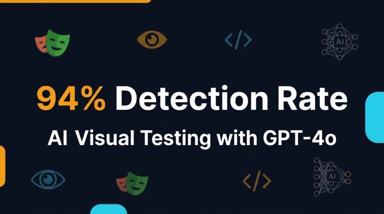 AI Visual Testing in 2026: How GPT-4o Catches UI Bugs Humans Miss
