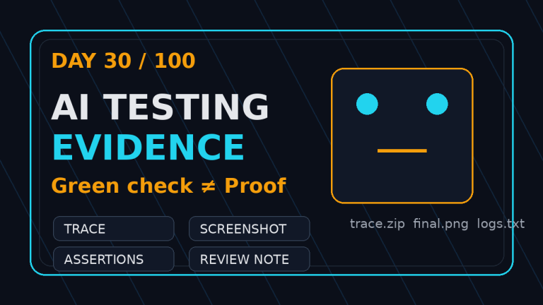 AI testing evidence featured image for Day 30 showing green check versus proof