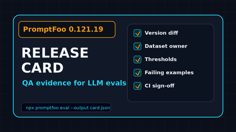 PromptFoo release card QA evidence for LLM eval upgrades
