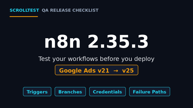 n8n 2.35.3 QA upgrade checklist: test triggers, branches, credentials, and failure paths before you deploy